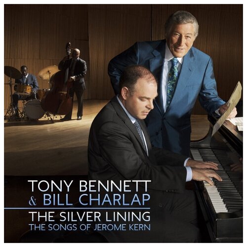 AUDIO CD Tony Bennett & Bill Charlap - The Silver Lining - The Songs Of Jerome Kern silver lining music dokken the lost songs 1978 1981 ru cd