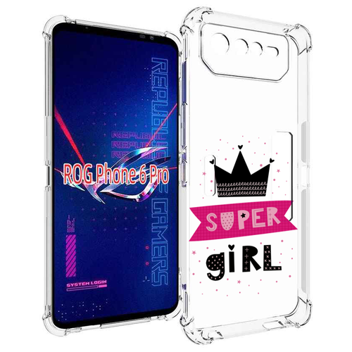 Чехол MyPads супер-девчонка женский для Asus ROG Phone 6 Pro задняя-панель-накладка-бампер