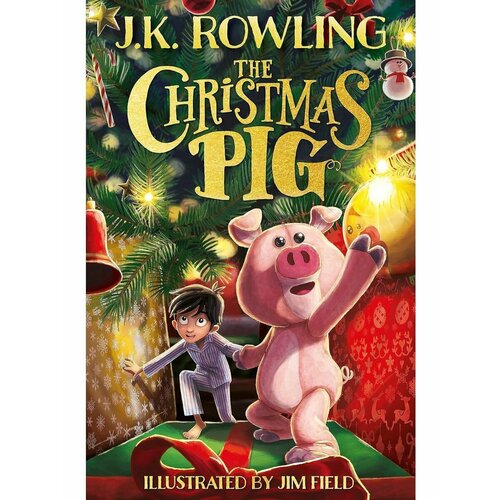 The Christmas Pig (J.K. Rowling) Рождественский поросенок.