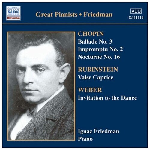 Chopin - Ballade Impromtu+-Ignaz Friedman Naxos CD Deu ( Компакт-диск 1шт) cd диск inakustik 0167508 great voices vol iii hqcd