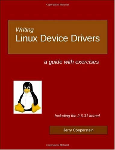 Writing Linux Device Drivers: a guide with exercises (Volume 3)