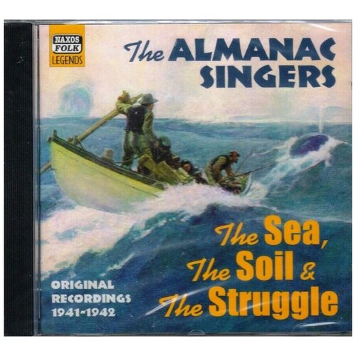 Almanac Singers -Vol. 2 The Sea, The Soil And The Struggle (1941-1942) Naxos CD Deu (Компакт-диск 1шт)