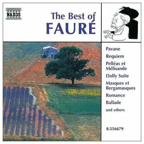 Faure - The Best Of*Pavane Requiem Bergamasques- < Naxos CD Deu (Компакт-диск 1шт) Gabriel