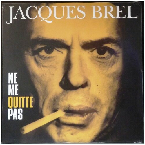 Brel Jacques Виниловая пластинка Brel Jacques Ne Me Quitte Pas jacques brel ne me quitte pas le plat pays 2cd le chant du monde