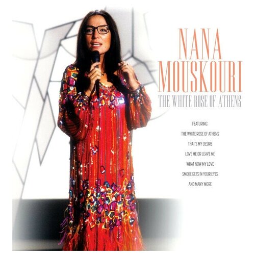 Виниловая пластинка Nana Mouskouri. The White Rose Of Athens (LP)