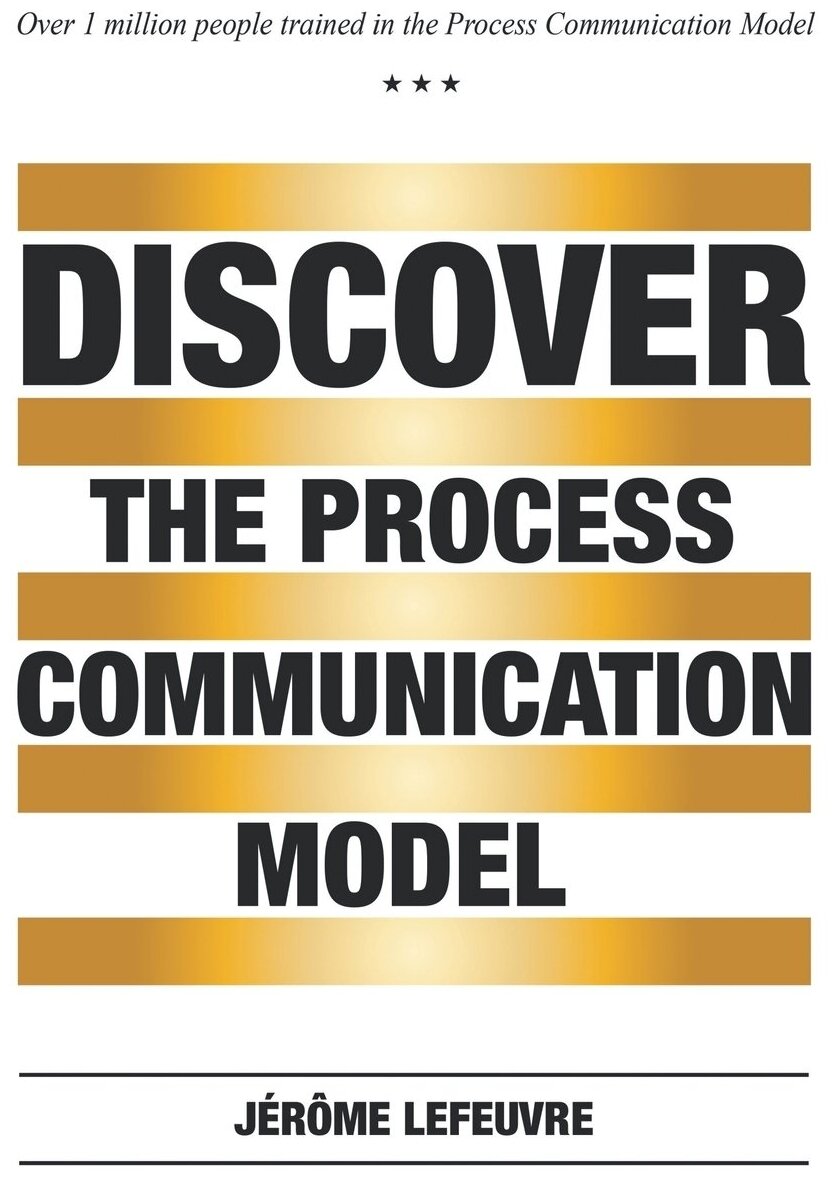 Discover the Process Communication Model® - фото №1