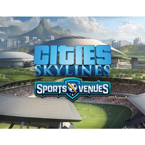 Cities: Skylines - Content Creator Pack: Sports Venues дополнение cities skylines content creator pack brooklyn