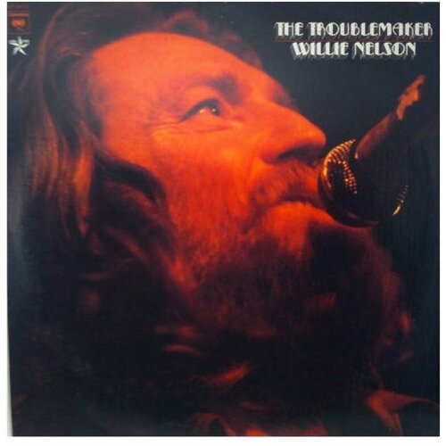 Виниловая пластинка Willie Nelson Виниловая пластинка Willie Nelson / The Troublemaker (LP) виниловая пластинка willie nelson виниловая пластинка willie nelson first rose of spring lp