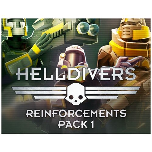 HELLDIVERS Reinforcements Pack 1 helldivers reinforcements pack 2 [pc цифровая версия] цифровая версия