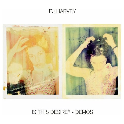 Виниловая пластинка. PJ Harvey. Is This Desire? - Demos (LP)