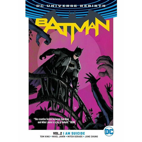 Batman Vol. 2: I Am Suicide (Rebirth) (Tom King) Бэтмен кинг т batman vol 3 i am bane