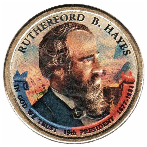 (19d) Монета США 2011 год 1 доллар Ратерфорд Бёрчард Хейс Вариант №2 Латунь COLOR. Цветная
