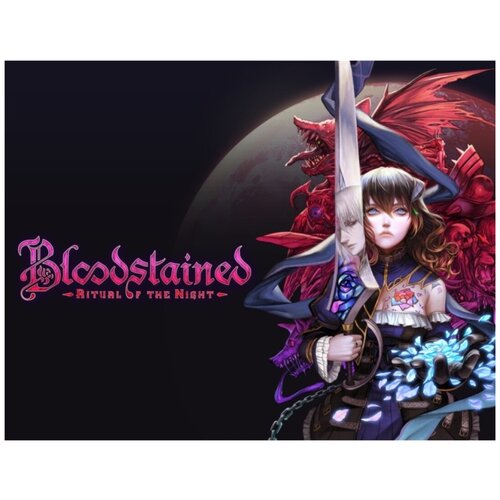 Bloodstained: Ritual of the Night bloodstained ritual of the night [pc цифровая версия] цифровая версия