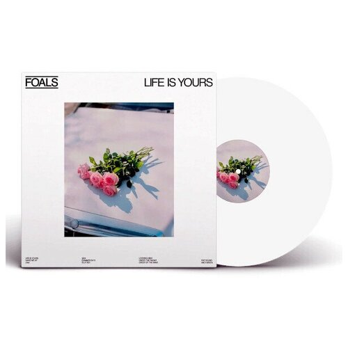 foals виниловая пластинка foals everything not saved will be lost pt 1 Виниловая пластинка Foals. Life Is Yours. White (LP)