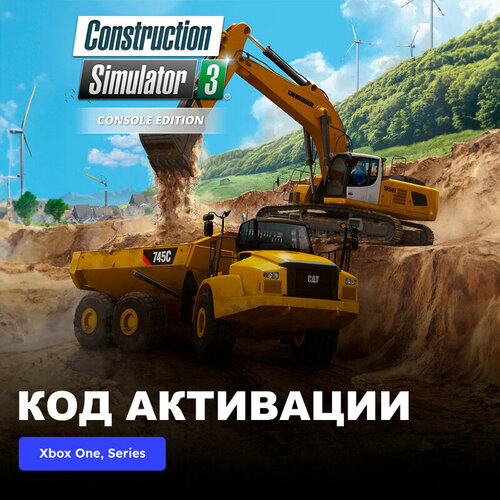 Игра Construction Simulator 3 - Console Edition Xbox One, Xbox Series X|S электронный ключ Турция