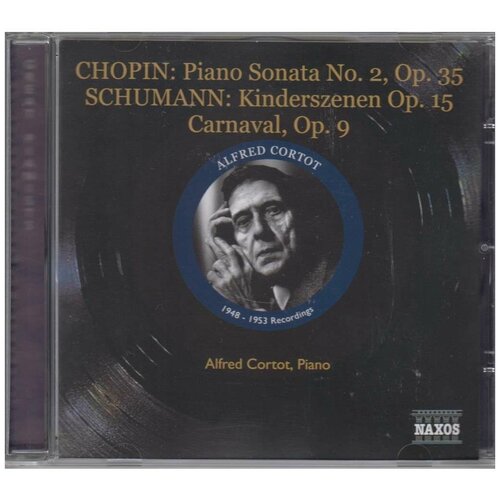 Chopin-Piano Sonata 2/Schumann-Kinderszenen/Carnaval -Alfred Cortot Naxos CD Deu ( Компакт-диск 1шт)