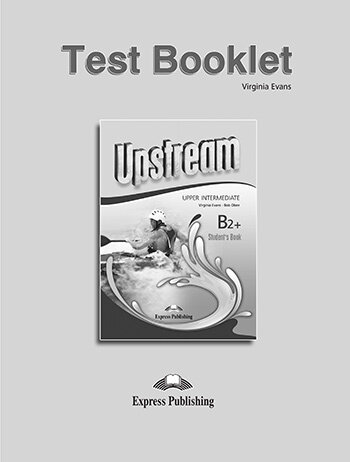 Upstream Upper-Intermediate B2+ Third Edition Test Booklet