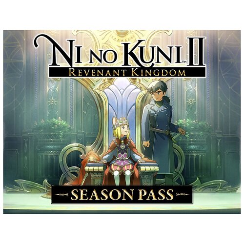 Ni no Kuni II: Revenant Kingdom. Season Pass, электронный ключ (DLC, активация в Steam, платформа PC), право на использование (NAM_4146)