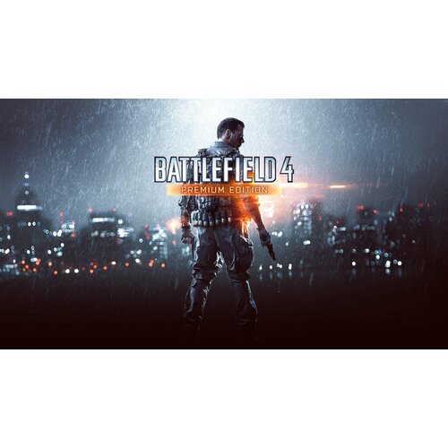 Battlefield 4™ - Premium Edition | ПК | EA app (Origin) | Все страны