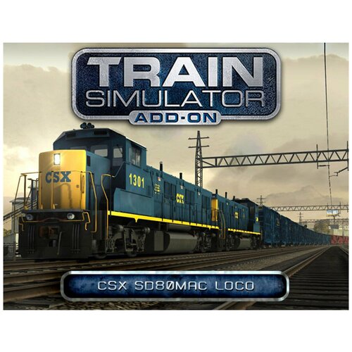 train simulator class a4 pacifics loco add on Train Simulator: CSX SD80MAC Loco Add-On