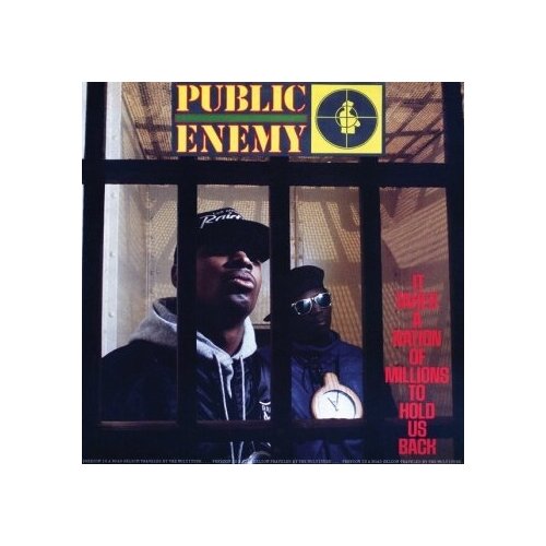 Public Enemy - It Takes A Nation Of Millions To Hold Us Back