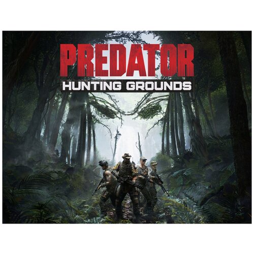 Predator: Hunting Grounds predator hunting grounds [pc цифровая версия] цифровая версия