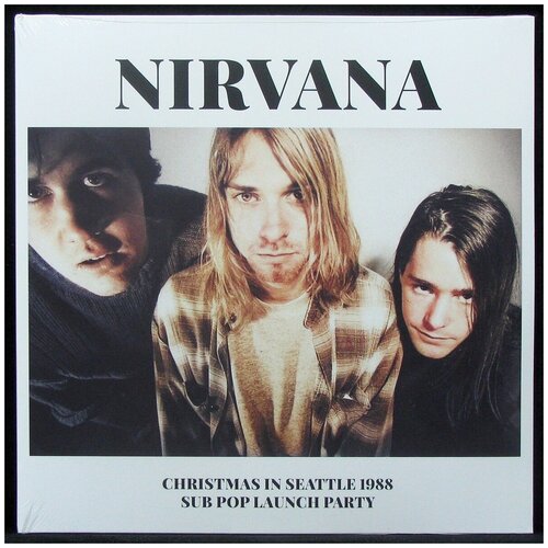 Nirvana - Christmas In Seattle 1988 (Sub Pop Launch Party)