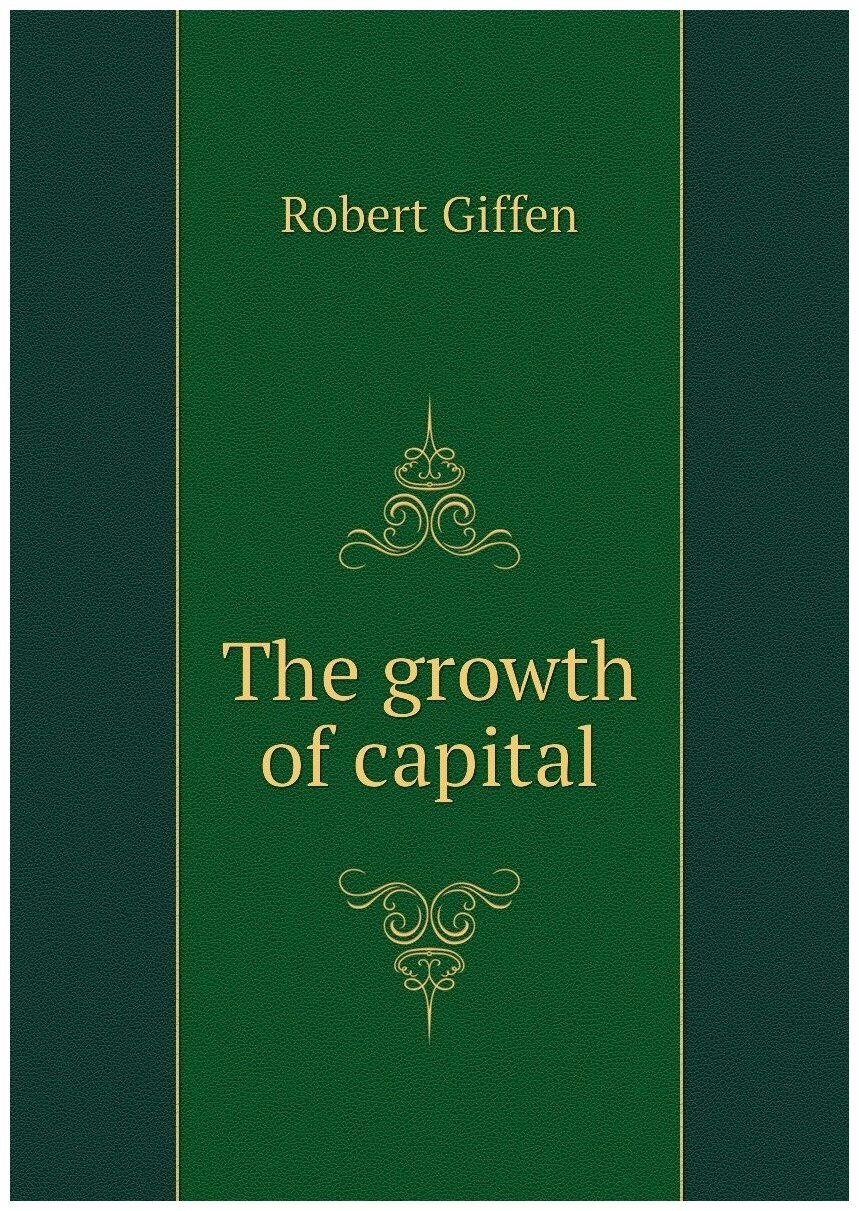 The growth of capital