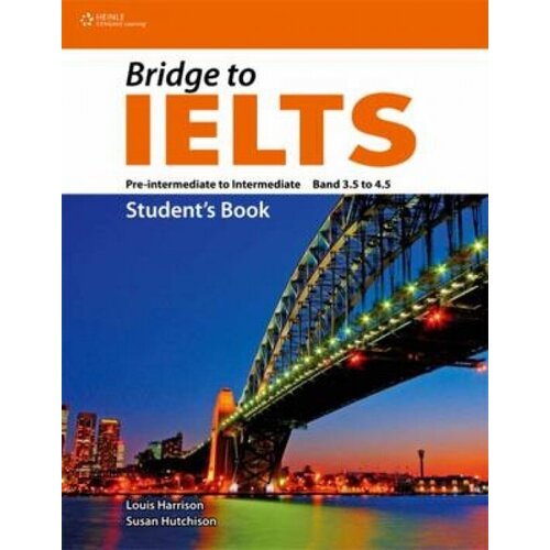 Bridge to IELTS Bands 3,5 - 4,5 Students Book