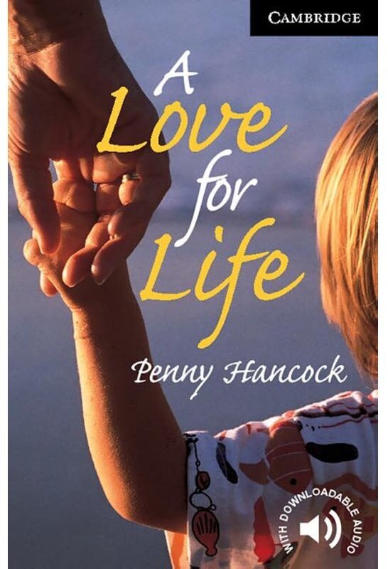 A Love for Life. Level 6 (Penny Hancock) - фото №1