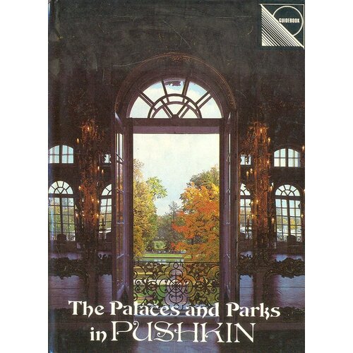 The Palaces and Parks in Pushkin