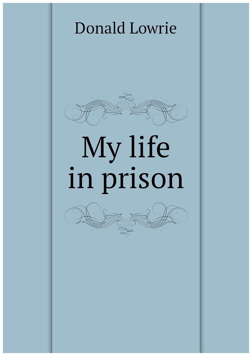 My life in prison
