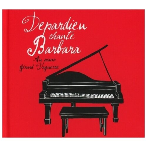 Компакт-Диски, Warner Music, GERARD DEPARDIEU - Depardieu Chante Barbara (CD) because music catherine ringer chroniques et fantaisies cd