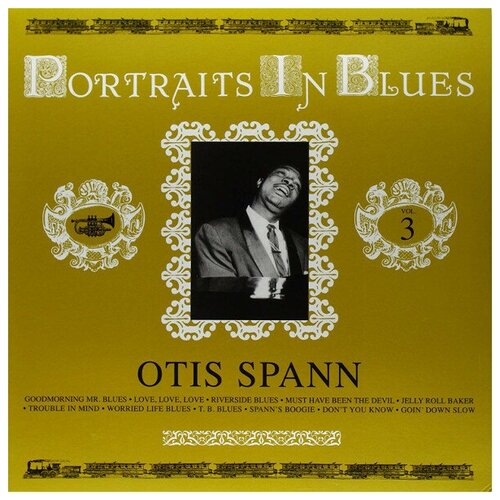 Otis Spann - Portraits In Blues Vol. 3 - Vinyl 180 Gram Remastered USA