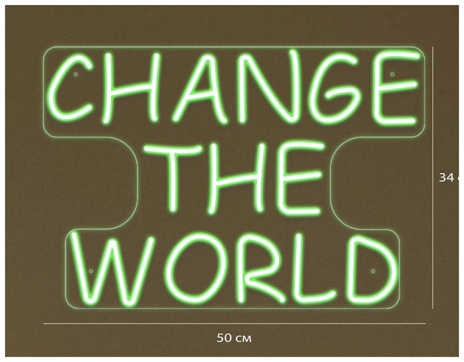 Светильник неоновый Change the world Измени мир, 50х34 см - фотография № 1