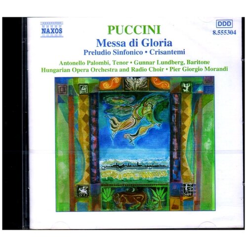 Puccini-Messa Di Gloria+Preludio Sinfonico+Crisantemi - Naxos CD Deu (Компакт-диск 1шт)