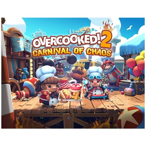 Overcooked! 2: Carnival of Chaos