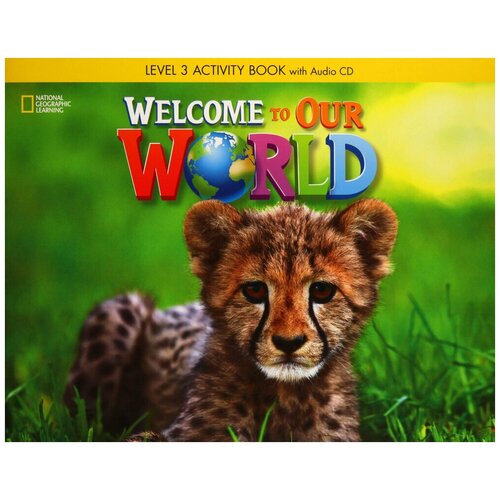 Welcome to Our World 3 Activity Book with CD