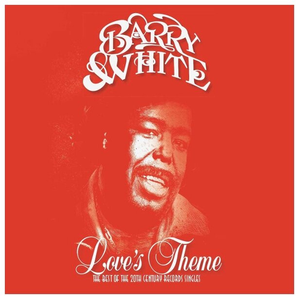 Виниловая пластинка Barry White, Love's Theme: The Best Of The 20th Century Records Singles (0602557887082) UME (USM) - фото №1