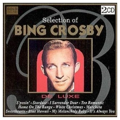 Bing Crosby-Selection Of… De Luxe CD Чехия (Компакт-диск 2шт)