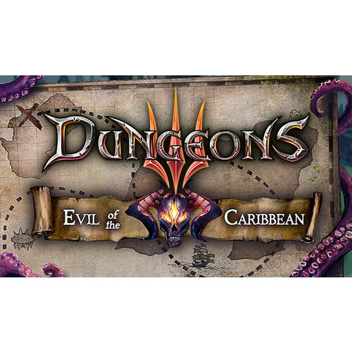 Дополнение Dungeons 3 Evil Of The Caribbean для PC STEAM Регион активации Российская Федерация электронная версия 99₽