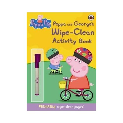 Peppa Pig: Peppa and George's Wipe-Clean. Activity Book. -