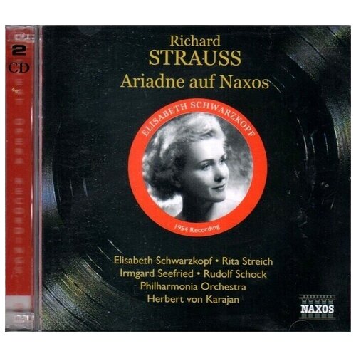 Strauss-Ariadne Auf Naxos-Herbert von Karajan 1954 Naxos CD Deu ( Компакт-диск 2шт) richard audio cd strauss r ariadne auf naxos elektra auszuge 1947 beecham cebotari schoffler welitsch friedrich 1 cd