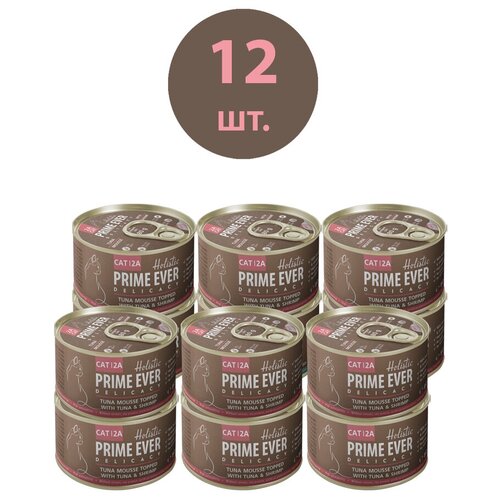 Влажный корм для кошек, мусс - тунец с креветками, холистик, Prime Ever, упаковка 12 шт х 80 г