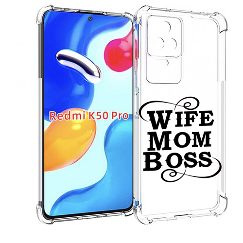 Чехол MyPads жена-мама-босс для Xiaomi Redmi K50 / K50 Pro задняя-панель-накладка-бампер чехол mypads жена мама босс для xiaomi black shark 5 pro задняя панель накладка бампер