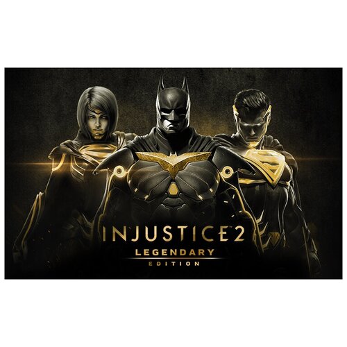 Injustice 2. Legendary Edition, электронный ключ (активация в Steam, платформа PC), право на использование (WARN_4145)