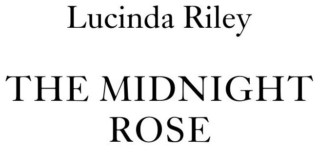 Полуночная роза (Люсинда Райли) - фото №15