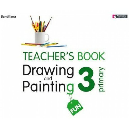 Drawing and Painting Fun 3. Teacher's Book