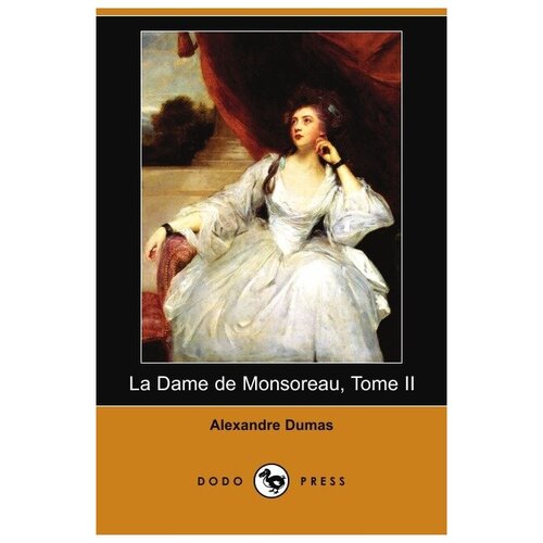 La Dame de Monsoreau, Tome II (Dodo Press)