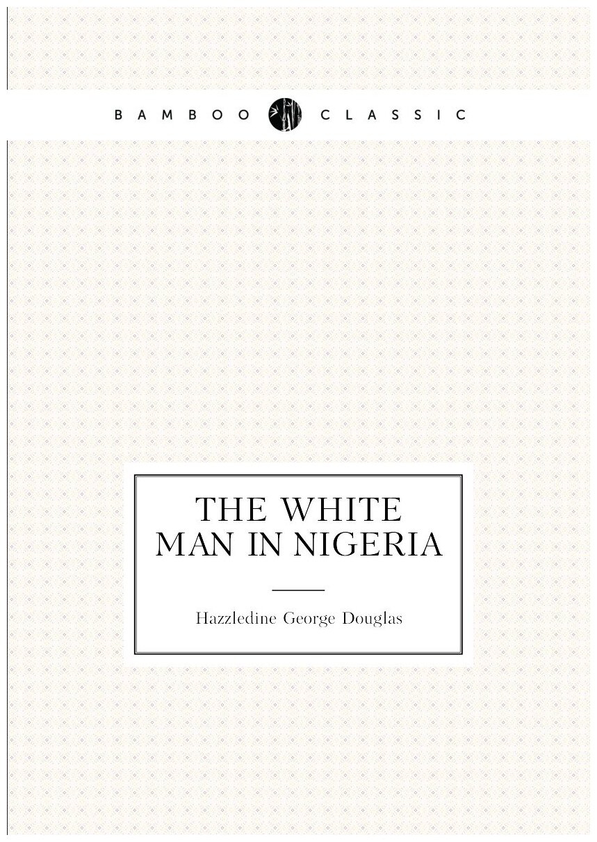 The white man in Nigeria